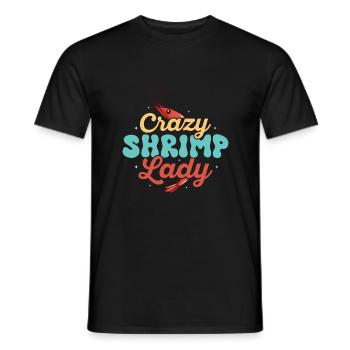 Crazy Shrimp Lady Seafood Shrimp Lover - Männer T-Shirt - Schwarz - Vorne - AI Model Male 178 light (178cm)