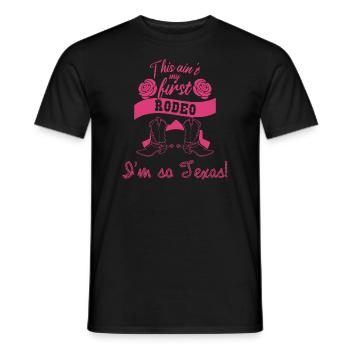 Nicht mein erstes Rodeo-Design für stolze Texaner - Männer T-Shirt - Schwarz - Vorne - AI Model Male 178 light (178cm)