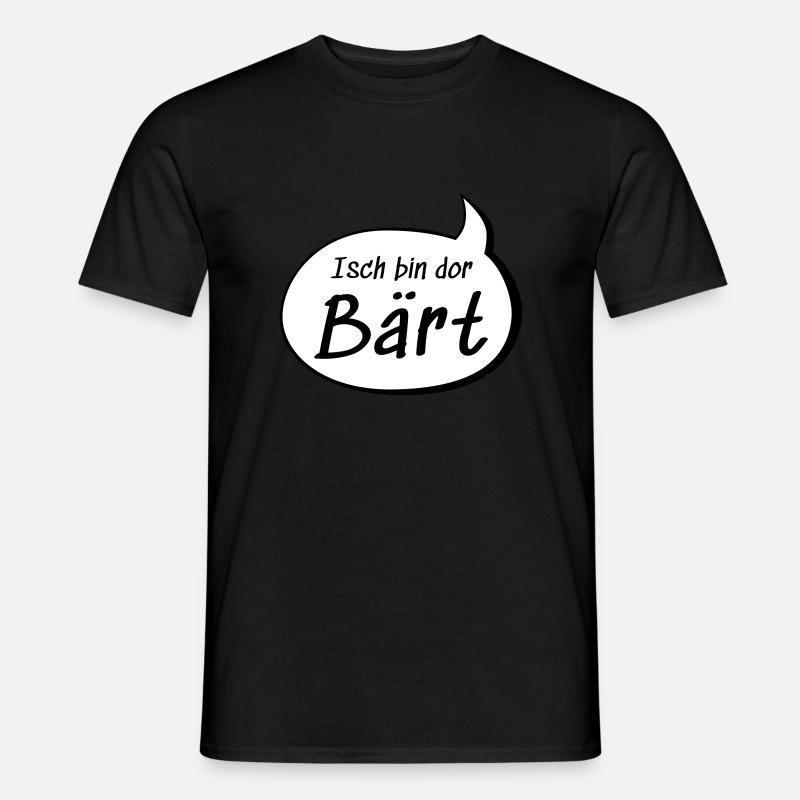 Isch bin dor Bärt Bert auf sächsisch lustig - Männer T-Shirt - Schwarz