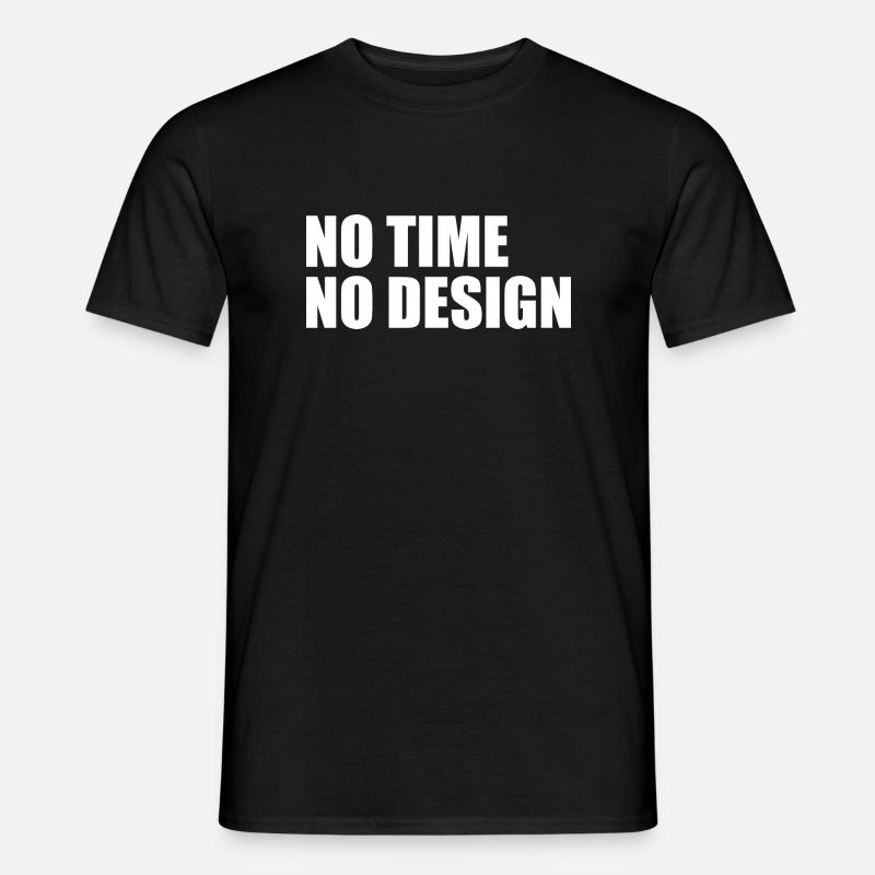 No time no design - Men's T-Shirt - black