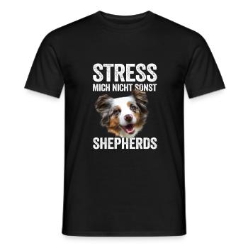 Stress mich nicht sonst Shepherds Aussie Geschenk - Männer T-Shirt - Schwarz - Vorne - AI Model Male 178 light (178cm)