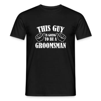 Dieser Typ wird ein Trauzeuge sein - Männer T-Shirt - Schwarz - Vorne - AI Model Male 178 light (178cm)