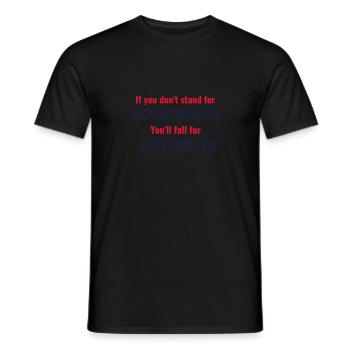 Stand for something or fall for anything - Men's T-Shirt - black - Front - AI Model Male 178 light (178cm)