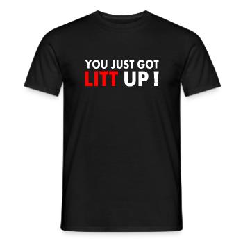 You just got litt up - Männer T-Shirt - Schwarz - Vorne - AI Model Male 178 light (178cm)