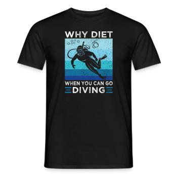 Warum abnehmen wenn du Tauchen Kannst Witz Humor - Männer T-Shirt - Schwarz - Vorne - AI Model Male 178 light (178cm)