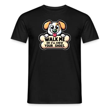 Walk me or i'll chew your Shoes - Men's T-Shirt - black - Front - AI Model Male 178 light (178cm)