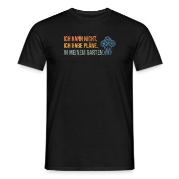 I can't, I have plans in my garden - Men's T-Shirt - black - Front - AI Model Male 178 light (178cm)