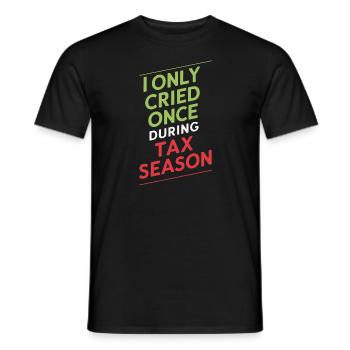 Comptabilité de la saison des impôts Pas de pleurs pendant la saison des impôts - T-shirt homme - noir - Devant - AI Model Male 178 light (178cm)