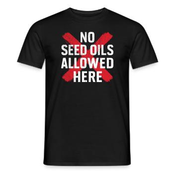 Anti Seed Oils Hate Vegetable Oils Hat Seed Oils - Men's T-Shirt - black - Front - AI Model Male 178 light (178cm)