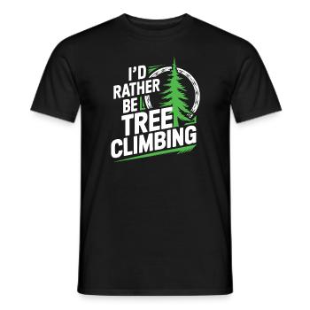 Funny Arborist Tree Climbing Humor Rather be - Men's T-Shirt - black - Front - AI Model Male 178 light (178cm)