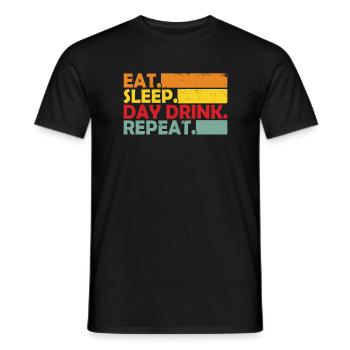 Manger, dormir, boire un jour, répéter une journée drôle, boire - T-shirt homme - noir - Devant - AI Model Male 178 light (178cm)