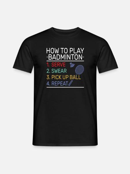 Drôle Comment jouer au Badminton Swear Sport - T-shirt homme - noir
