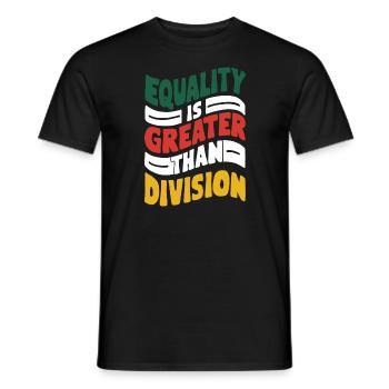 Gleichheit ist größer als Spaltung Afrikanische Geschichte - Männer T-Shirt - Schwarz - Vorne - AI Model Male 178 light (178cm)