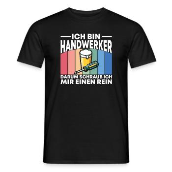 Ich bin Handwerker darum schraub ich mir einen rei - Männer T-Shirt - Schwarz - Vorne - AI Model Male 178 light (178cm)