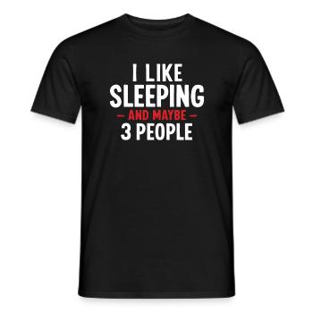Ich mag Schlafen und vielleicht drei Leute, die sich ausruhen - Männer T-Shirt - Schwarz - Vorne - AI Model Male 178 light (178cm)