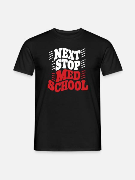 Prochain arrêt : École de médecine, étudiant en médecine - T-shirt homme - noir