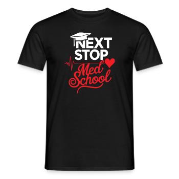 Nächster Halt Med School Medical School Student Doctor - Männer T-Shirt - Schwarz - Vorne - AI Model Male 178 light (178cm)