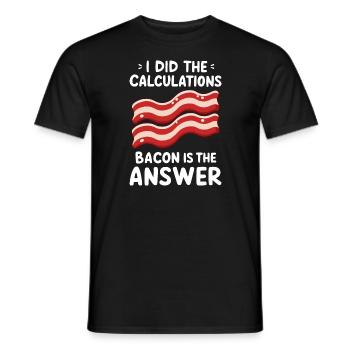 J’ai fait le calcul Le bacon est toujours la réponse - T-shirt homme - noir - Devant - AI Model Male 178 light (178cm)