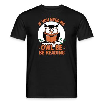 Wenn du mich brauchst, Eule, lies Buch Zitate - Männer T-Shirt - Schwarz - Vorne - AI Model Male 178 light (178cm)