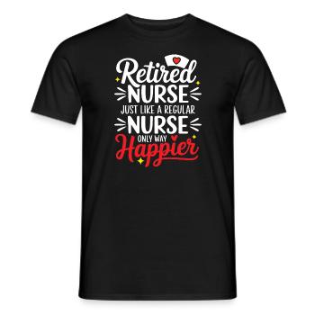 Retired Nurse like a regular nurse only happier - Men's T-Shirt - black - Front - AI Model Male 178 light (178cm)