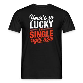 Tu as tellement de chance que je sois célibataire en ce moment Blague drôle bac - T-shirt homme - noir - Devant - AI Model Male 178 light (178cm)