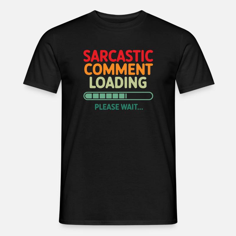 Sarkastischer Kommentar wird geladen bitte warten Programmierer - Männer T-Shirt - Schwarz