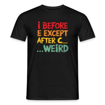 I Before E Except After C Funny Grammar Quote - Men's T-Shirt - black - Front - AI Model Male 178 light (178cm)