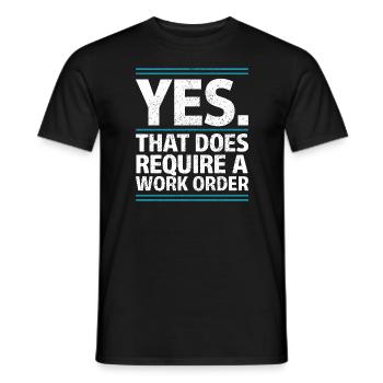 , cela nécessite un ordre de travail Humour de bureau informatique - T-shirt homme - noir - Devant - AI Model Male 178 light (178cm)