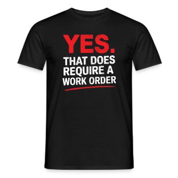 , cela nécessite un ordre de travail Humour de bureau informatique - T-shirt homme - noir - Devant - AI Model Male 178 light (178cm)