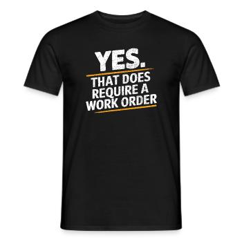 , cela nécessite un ordre de travail Humour de bureau informatique - T-shirt homme - noir - Devant - AI Model Male 178 light (178cm)