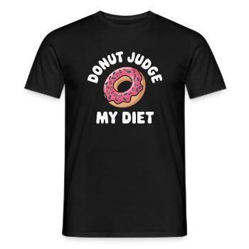 Donut judge my Diet Funny Doughnut lover Pun - Men's T-Shirt - black - Front - AI Model Male 178 light (178cm)