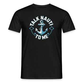 Talk Nauti to me Drôle de jeu de mots - T-shirt homme - noir - Devant - AI Model Male 178 light (178cm)