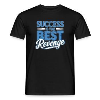 Success is the best revenge Moitvational - Men's T-Shirt - black - Front - AI Model Male 178 light (178cm)