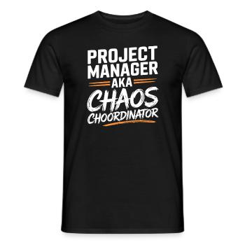 Project Manager aka Chaos Choordinator - Men's T-Shirt - black - Front - AI Model Male 178 light (178cm)