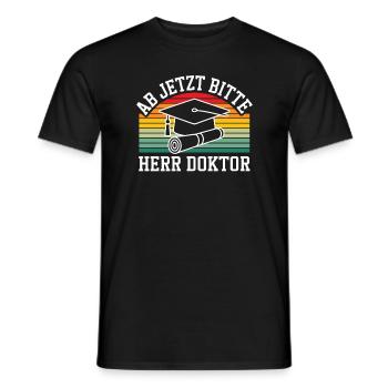 From now on, please, Mr. Doctor, Promotion, Gift - Men's T-Shirt - black - Front - AI Model Male 178 light (178cm)