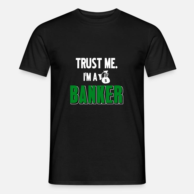 Banker Geschenk - Männer T-Shirt - Schwarz