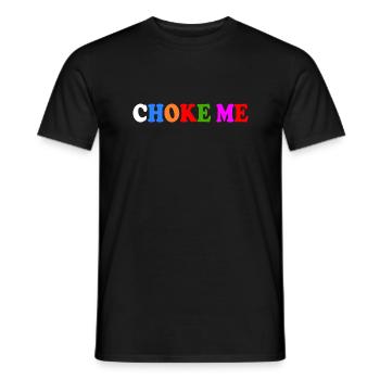 Choke me - Männer T-Shirt - Schwarz - Vorne - AI Model Male 178 light (178cm)
