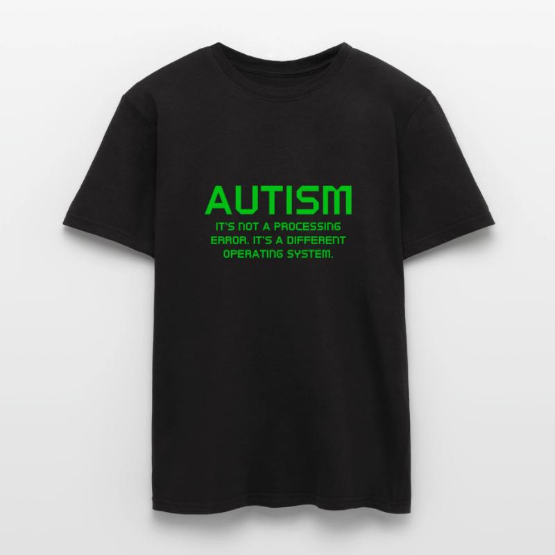 Autism It's Not A Processing Error Men's T-Shirt