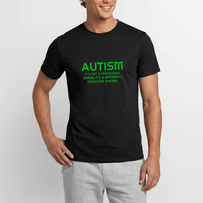 Autism It's Not A Processing Error Men's T-Shirt