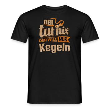 Der tut nix der will nur Kegeln - RAHMENLOS Herren - Männer T-Shirt - Schwarz - Vorne - AI Model Male 178 light (178cm)