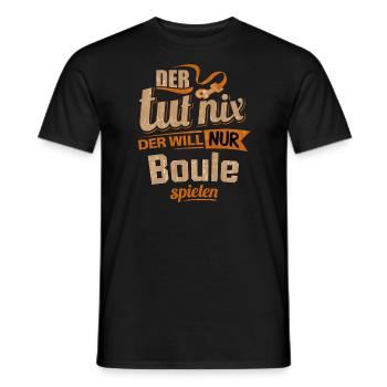 Der tut nix der will nur Boule - RAHMENLOS Herren - Männer T-Shirt - Schwarz - Vorne - AI Model Male 178 light (178cm)