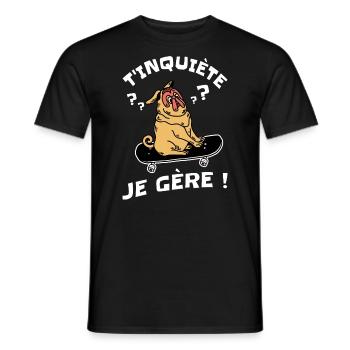 T'inquiète Je Gère Humour - T-shirt homme - noir - Devant - AI Model Male 178 light (178cm)