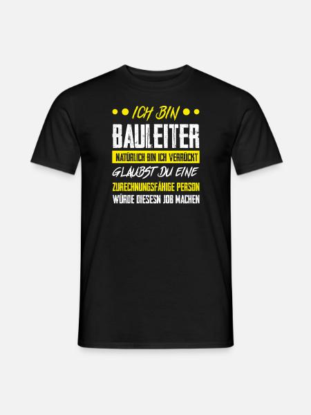Bauleiter Bauaufsicht Bauleitung Geschenk - Männer T-Shirt - Schwarz