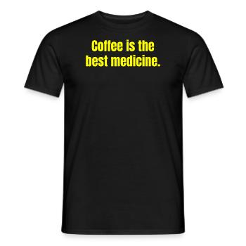 Coffee Si The Best Medicine Funny Quotes - Men's T-Shirt - black - Front - AI Model Male 178 light (178cm)