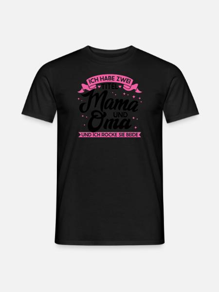 Mama & Oma Familie Großmutter Geschenk - Männer T-Shirt - Schwarz