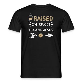 Raised On Sweet Tea And Jesus - Men's T-Shirt - black - Front - AI Model Male 178 light (178cm)