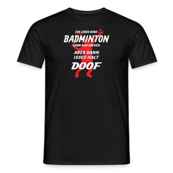 Badminton Geschenkidee Sport Design - Männer T-Shirt - Schwarz - Vorne - AI Model Male 178 light (178cm)