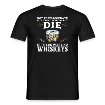 Whiskey trinken Whiskey trinken Whiskey Geschenk - Männer T-Shirt - Schwarz - Vorne - AI Model Male 178 light (178cm)