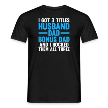 Bonus Papa Bonus Papa-Opa Stiefvater Geschenk - Männer T-Shirt - Schwarz - Vorne - AI Model Male 178 light (178cm)
