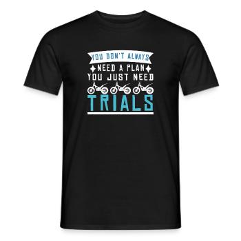 You don't always need a plan Trial - Men's T-Shirt - black - Front - AI Model Male 178 light (178cm)